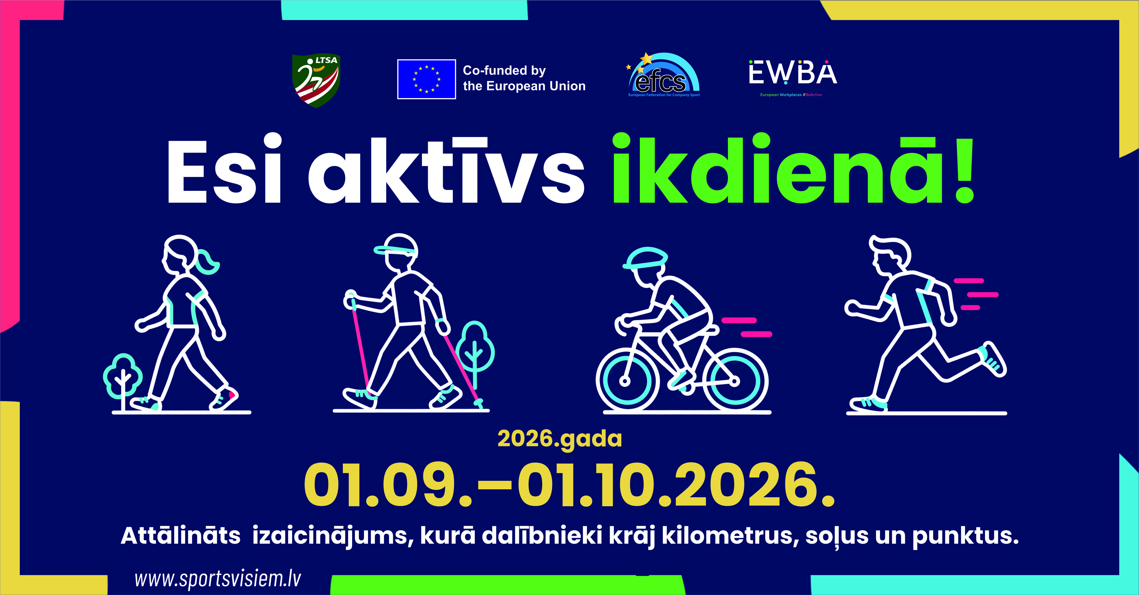 Esi aktīvs ikdienā!